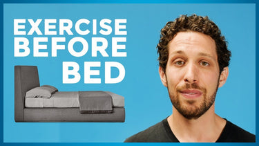 Exercise Before Bed